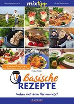 MIXtipp Basische Rezepte: Kochen mit dem Thermomix TM5 und TM31 Cover des Buches MIXtipp Basische Rezepte: Kochen mit dem Thermomix TM5 und TM31 (ISBN: B01BOZE51Y)