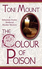 The Colour of Poison: A Sebastian Foxley Medieval Murder Mystery (Sebastian Foxley Medieval Mystery Book 1) (English Edition) Cover des Buches The Colour of Poison: A Sebastian Foxley Medieval Murder Mystery (Sebastian Foxley Medieval Mystery Book 1) (English Edition) (ISBN: B01BVC7FSU)