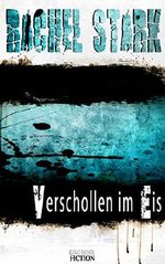 VERSCHOLLEN IM EIS - Eine Kurzgeschichte die unter die Haut geht...: LEBEN UND STERBEN Cover des Buches VERSCHOLLEN IM EIS - Eine Kurzgeschichte die unter die Haut geht...: LEBEN UND STERBEN (ISBN: B01C0T2Q7I)