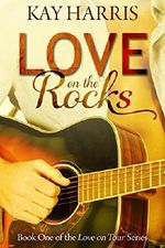 Love on the Rocks (Love on Tour Book 1) Cover des Buches Love on the Rocks (Love on Tour Book 1) (ISBN: B01C22CSVW)