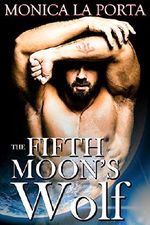 The Fifth Moon's Wolf (The Fifth Moon's Tales Book 1) Cover des Buches The Fifth Moon's Wolf (The Fifth Moon's Tales Book 1) (ISBN: B01C8CLGR8)