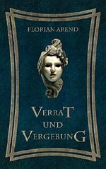 Verrat und Vergebung Cover des Buches Verrat und Vergebung (ISBN: B01CBUFKBK)