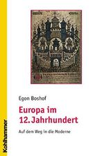Europa im 12. Jahrhundert: Auf dem Weg in die Moderne Cover des Buches Europa im 12. Jahrhundert: Auf dem Weg in die Moderne (ISBN: B01CPZ5SN6)