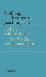 Stellen, schöne Stellen: Oder: Wo das Verstehen beginnt (Kleine Schriften zur literarischen Ästhetik und Hermeneutik 1) Cover des Buches Stellen, schöne Stellen: Oder: Wo das Verstehen beginnt (Kleine Schriften zur literarischen Ästhetik und Hermeneutik 1) (ISBN: B01D61D44S)