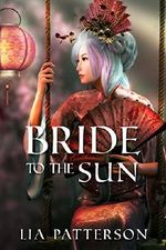 Bride to the Sun Cover des Buches Bride to the Sun (ISBN: B01D68P55W)