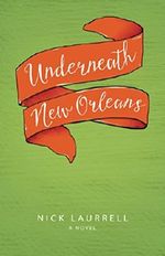 Underneath New Orleans Cover des Buches Underneath New Orleans (ISBN: B01D8VMN5C)