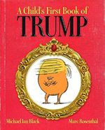 A Child's First Book of Trump Cover des Buches A Child's First Book of Trump (ISBN: B01DJECJRA)