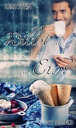 Willst du ein Eis? Cover des Buches Willst du ein Eis? (ISBN: B01DSTIQLE)