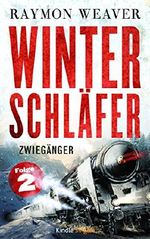 Zwiegänger (Winterschläfer 2) (Kindle Single) Cover des Buches Zwiegänger (Winterschläfer 2) (Kindle Single) (ISBN: B01DSZPY22)