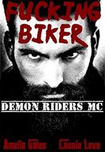 Fucking Biker: Ein Liebesroman (Demon Riders MC 1) Cover des Buches Fucking Biker: Ein Liebesroman (Demon Riders MC 1) (ISBN: B01E06NDEY)