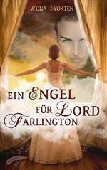 Ein Engel für Lord Farlington Cover des Buches Ein Engel für Lord Farlington (ISBN: B01E9F2BXA)