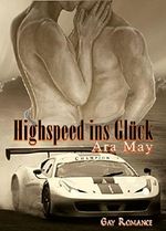 Highspeed ins Glück Cover des Buches Highspeed ins Glück (ISBN: B01EJNFRHO)