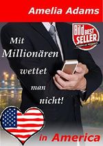 Mit Millionären wettet man nicht!: Mein in Maine (Love in America 1) Cover des Buches Mit Millionären wettet man nicht!: Mein in Maine (Love in America 1) (ISBN: B01EQYCOIG)