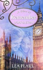 A Place to Remember: Ivory & Ethan (London Love Stories 3) Cover des Buches A Place to Remember: Ivory & Ethan (London Love Stories 3) (ISBN: B01EVRV5VA)