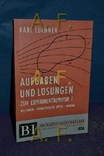 Aufgaben und Lösungen zur Experimentalphysik I (Band 1) Cover des Buches Aufgaben und Lösungen zur Experimentalphysik I (Band 1) (ISBN: B01EZBTY3I)
