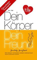 Dein Körper Dein Freund (Neuausgabe): Welche Nahrung er zum Gesundsein, Schlanksein, Glücklichsein braucht. (Vegan Abnehmen mit High-Carb Low-Fat Ernährung) Cover des Buches Dein Körper Dein Freund (Neuausgabe): Welche Nahrung er zum Gesundsein, Schlanksein, Glücklichsein braucht. (Vegan Abnehmen mit High-Carb Low-Fat Ernährung) (ISBN: B01F3QNDZE)