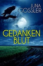 Gedankenblut Cover des Buches Gedankenblut (ISBN: B01F5BKEEK)