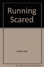 Running Scared by Kate Daniel (1993-08-03) Cover des Buches Running Scared by Kate Daniel (1993-08-03) (ISBN: B01F9QWIVI)