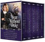 A Year Without A Duke Box Set: Books 1-5 Cover des Buches A Year Without A Duke Box Set: Books 1-5 (ISBN: B01FCLD7LK)