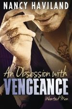 An Obsession with Vengeance (Wanted Men) by Nancy Haviland (2015-07-21) Cover des Buches An Obsession with Vengeance (Wanted Men) by Nancy Haviland (2015-07-21) (ISBN: B01FEKRA1W)