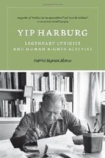 Yip Harburg: Legendary Lyricist and Human Rights Activist (Music/Interview) by Harriet Hyman Alonso (2012-12-03) Cover des Buches Yip Harburg: Legendary Lyricist and Human Rights Activist (Music/Interview) by Harriet Hyman Alonso (2012-12-03) (ISBN: B01FGP6XS6)