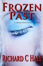 Frozen Past by Richard C Hale (2012-03-14) Cover des Buches Frozen Past by Richard C Hale (2012-03-14) (ISBN: B01FGP7SZ8)