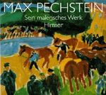 Max Pechstein: Sein Malerisches Werk - Retrospektive (German Edition) by Magdalena M. Moeller (1996-09-04) Cover des Buches Max Pechstein: Sein Malerisches Werk - Retrospektive (German Edition) by Magdalena M. Moeller (1996-09-04) (ISBN: B01FGPZVHU)