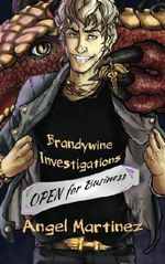 Brandywine Investigations: Open for Business by Angel Martinez (2016-04-24) Cover des Buches Brandywine Investigations: Open for Business by Angel Martinez (2016-04-24) (ISBN: B01FIYEO4K)
