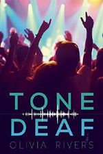 Tone Deaf by Olivia Rivers (2016-05-03) Cover des Buches Tone Deaf by Olivia Rivers (2016-05-03) (ISBN: B01FIYTFKS)