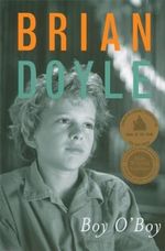Boy O'Boy by Brian Doyle (2005-02-10) Cover des Buches Boy O'Boy by Brian Doyle (2005-02-10) (ISBN: B01FIZCN7Y)