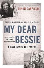 My Dear Bessie: A Love Story in Letters by Chris Barker (2015-10-01) Cover des Buches My Dear Bessie: A Love Story in Letters by Chris Barker (2015-10-01) (ISBN: B01FJ05ZKA)