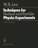 Techniques for Nuclear and Particle Physics Experiments: A How-to Approach by William R. Leo (1992-07-30) Cover des Buches Techniques for Nuclear and Particle Physics Experiments: A How-to Approach by William R. Leo (1992-07-30) (ISBN: B01FJ0S99Y)