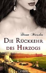 Die Rückkehr des Herzogs Cover des Buches Die Rückkehr des Herzogs (ISBN: B01FJQQ6NE)