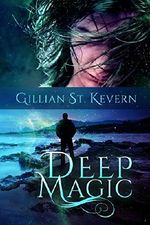 Deep Magic: A Mythological Romance Cover des Buches Deep Magic: A Mythological Romance (ISBN: B01FK4JQIM)