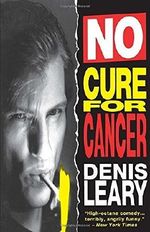 No Cure for Cancer by Denis Leary (1992-10-16) Cover des Buches No Cure for Cancer by Denis Leary (1992-10-16) (ISBN: B01FKTOBUA)