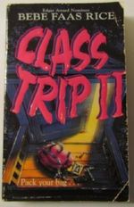 Class Trip II by Bebe Faas Rice (1995-01-03) Cover des Buches Class Trip II by Bebe Faas Rice (1995-01-03) (ISBN: B01FKWR46A)