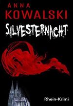 Rhein-Krimi: Silvesternacht: Clarissas erster Fall (Krimi Kurzgeschichten, Rhein-Krimi) Cover des Buches Rhein-Krimi: Silvesternacht: Clarissas erster Fall (Krimi Kurzgeschichten, Rhein-Krimi) (ISBN: B01GEMA3PE)
