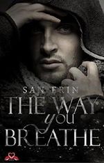 The way you breathe (German Edition) Cover des Buches The way you breathe (German Edition) (ISBN: B01GF456DU)