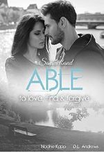 Able: to love, find & forgive - Sammelband Cover des Buches Able: to love, find & forgive - Sammelband (ISBN: B01GOB2X0S)