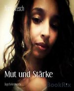 Mut und Stärke Cover des Buches Mut und Stärke (ISBN: B01GSBW232)