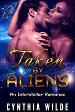 Alien Abduction Romance: Taken by Aliens (Futuristic Science Fiction Space Romance) (Contemporary Sci-fi Short Stories) Cover des Buches Alien Abduction Romance: Taken by Aliens (Futuristic Science Fiction Space Romance) (Contemporary Sci-fi Short Stories) (ISBN: B01GWKTVBA)