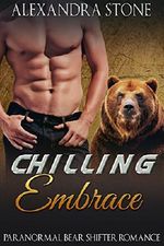 SHIFTER ROMANCE: Chilling Embrace (BBW Paranormal BEAR Shifter Holiday Romance) (German Billionaire Werebear Fantasy Summer Romance Short Stories) Cover des Buches SHIFTER ROMANCE: Chilling Embrace (BBW Paranormal BEAR Shifter Holiday Romance) (German Billionaire Werebear Fantasy Summer Romance Short Stories) (ISBN: B01GXFPLNG)