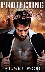 SHIFTER ROMANCE: ALPHA MALE ROMANCE: Protecting Her Body (Billionaire Protector Romance) (Paranormal New Adult Romance Short Stories) Cover des Buches SHIFTER ROMANCE: ALPHA MALE ROMANCE: Protecting Her Body (Billionaire Protector Romance) (Paranormal New Adult Romance Short Stories) (ISBN: B01GZ4Q9LS)
