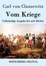 Vom Kriege: Vollständige Ausgabe der acht Bücher Cover des Buches Vom Kriege: Vollständige Ausgabe der acht Bücher (ISBN: B01H3RWOD8)