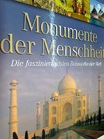 Monumente der Menschheit : die faszinierendsten Bauwerke der Welt. Sonderausgabe, 9783828944855 Cover des Buches Monumente der Menschheit : die faszinierendsten Bauwerke der Welt. Sonderausgabe, 9783828944855 (ISBN: B01H7JV1SQ)