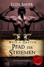 Pfad der Striemen: Will & Grayce (Story 1) Cover des Buches Pfad der Striemen: Will & Grayce (Story 1) (ISBN: B01HLDY9DW)