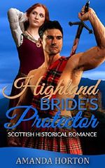 Romance: Marriage Of Convenience Romance : Highlander Bride's Protector ( Mail Order Bride Scottish Historical Romance) Cover des Buches Romance: Marriage Of Convenience Romance : Highlander Bride's Protector ( Mail Order Bride Scottish Historical Romance) (ISBN: B01HYOKQ9Y)