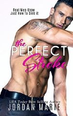 The Perfect Stroke (Lucas Brothers Book 1) (English Edition) Cover des Buches The Perfect Stroke (Lucas Brothers Book 1) (English Edition) (ISBN: B01I91G7S0)