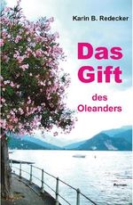 Das Gift des Oleanders Cover des Buches Das Gift des Oleanders (ISBN: B01IBPJL5K)
