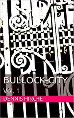 Bullock-City: Vol. 1 Cover des Buches Bullock-City: Vol. 1 (ISBN: B01ICCQ5II)